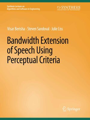 cover image of Bandwidth Extension of Speech Using Perceptual Criteria